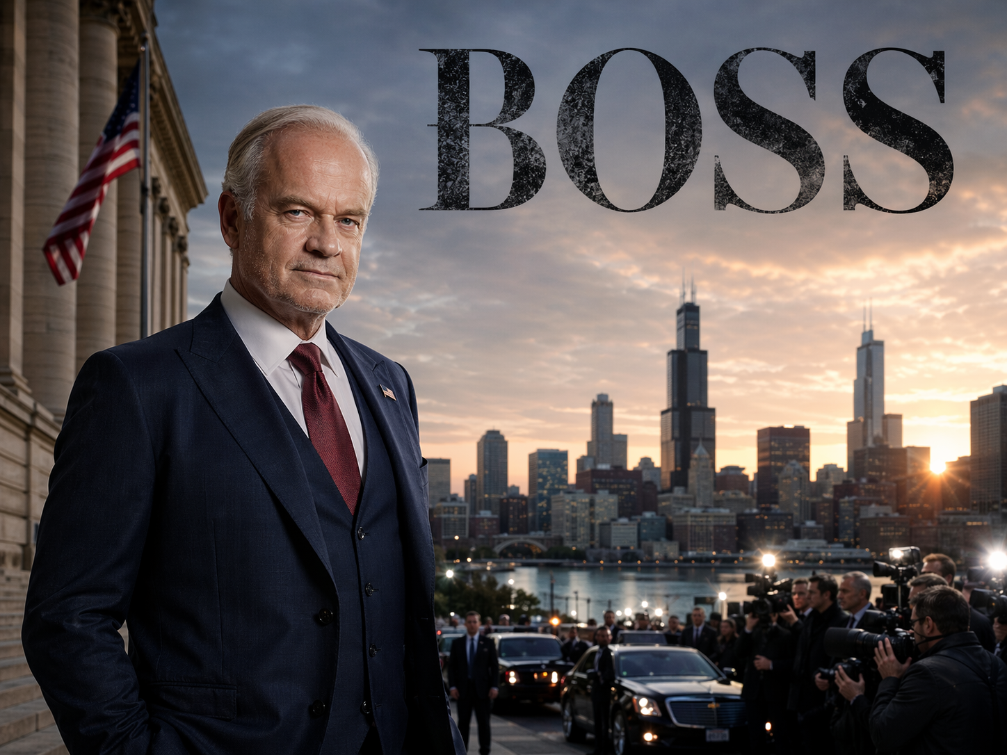 Kelsey Grammer as Chicago Mayor Tom Kane in a dark navy three-piece suit on the steps of Chicago City Hall with the skyline and motorcade behind him, Boss title overlay.