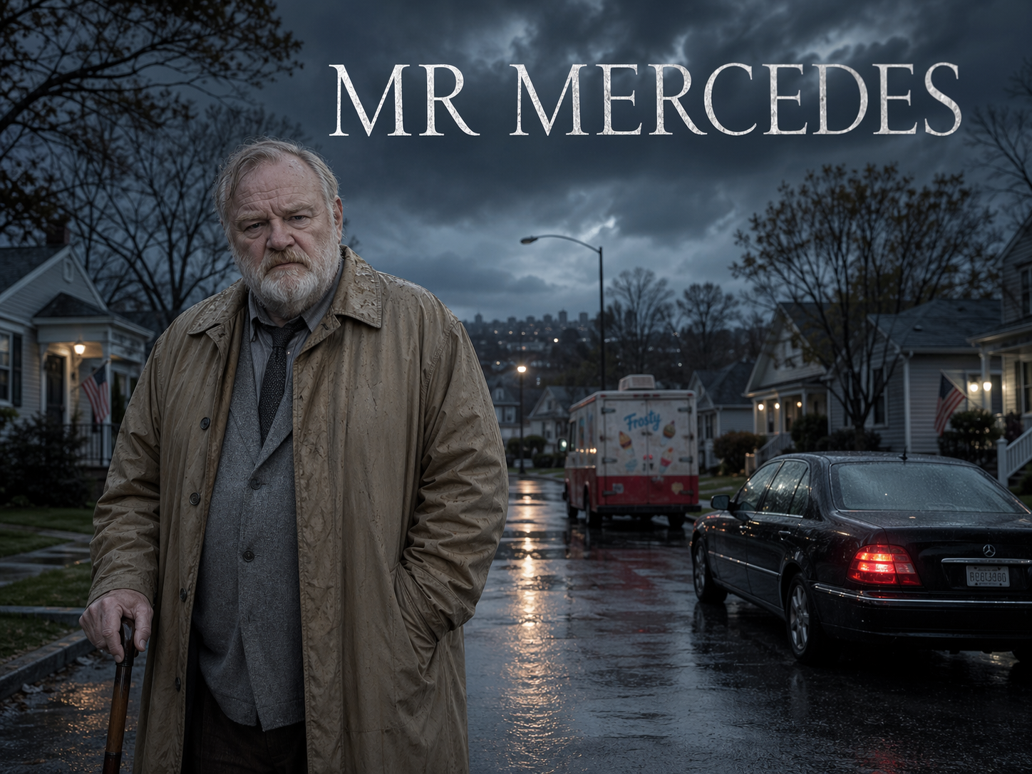 Brendan Gleeson as retired detective Bill Hodges leaning on a cane on a rainy midwestern suburban street at dusk with a dark Mercedes idling and an ice-cream truck visible, Mr Mercedes title overlay.