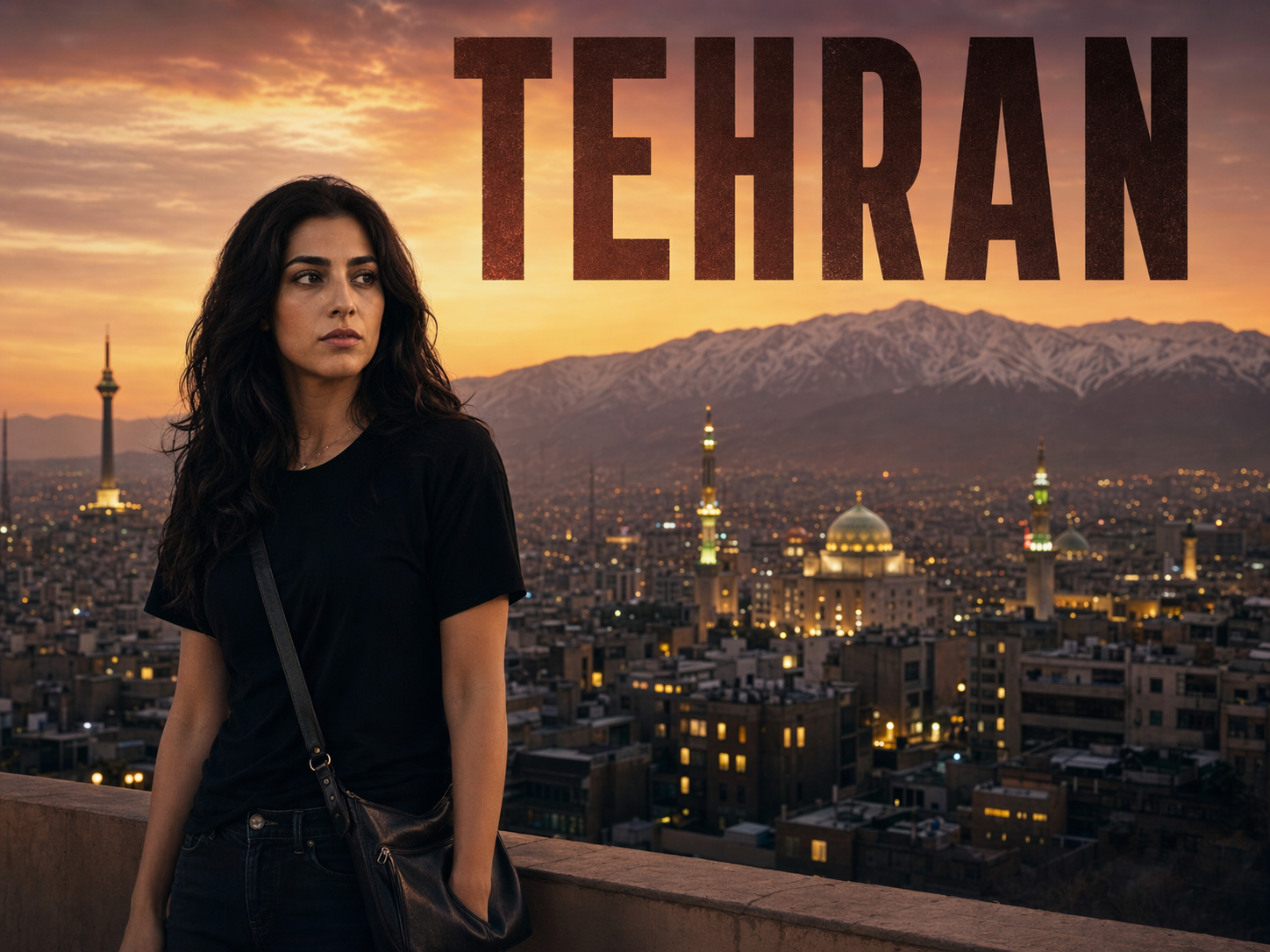 Niv Sultan as Mossad agent Tamar Rabinyan on a rooftop terrace overlooking Tehran at dusk with the Alborz mountains and a golden minaret behind her, Tehran title overlay.